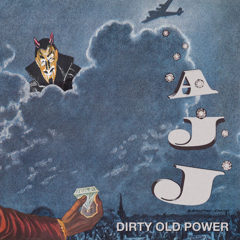 AJJ 'Dirty Old Power'