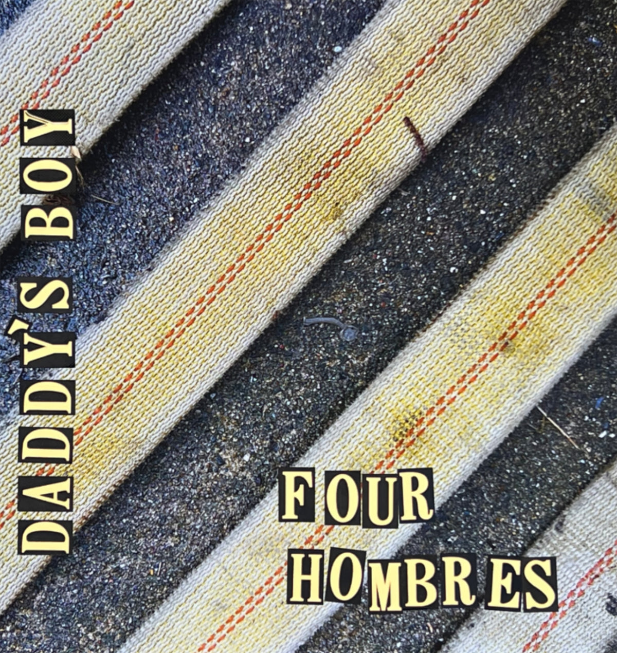 Daddy's Boy 'Four Hombres'