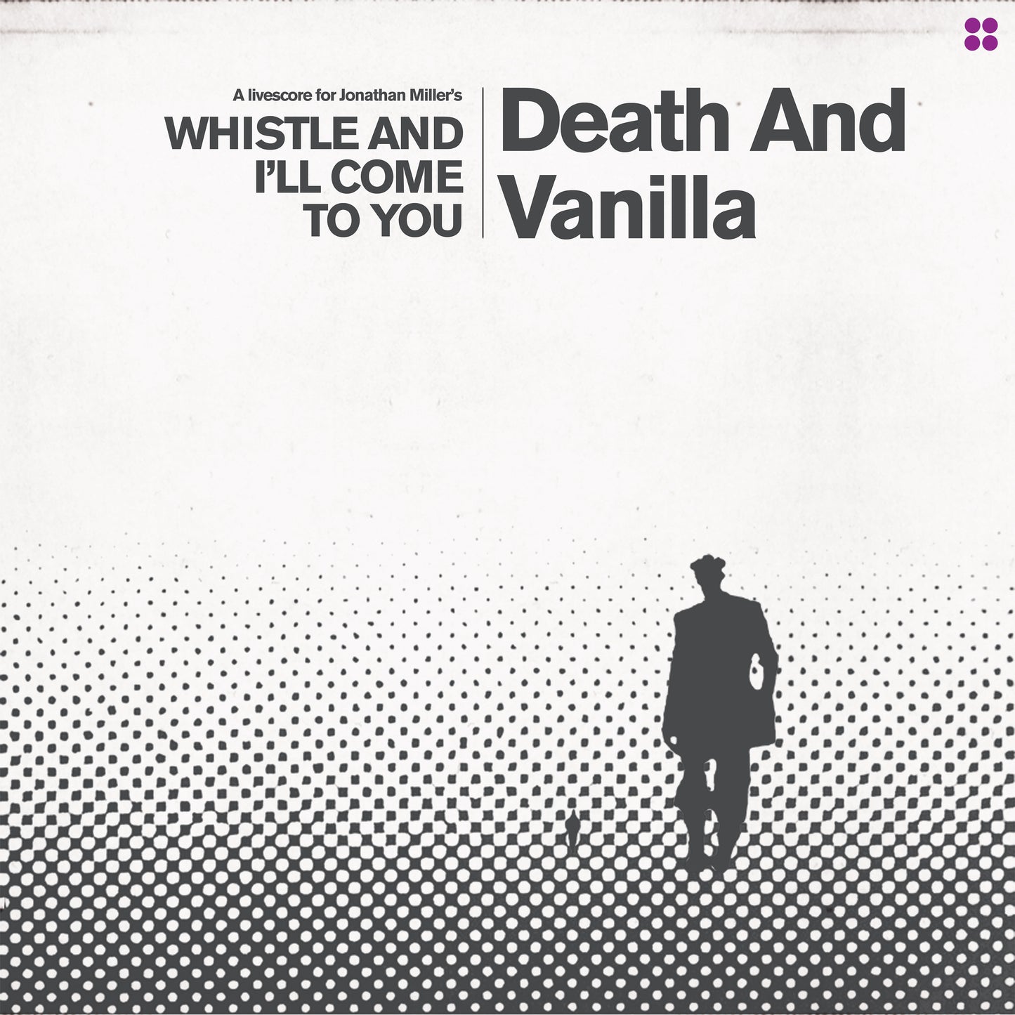 Death and Vanilla 'Whistle and I’ll Come to You (Reimagined Score)'