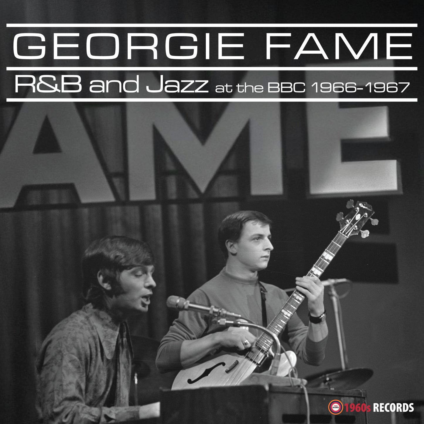 Georgie Fame 'R&B and Jazz at the BBC 1966-1967'