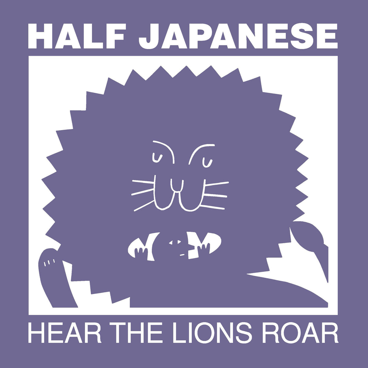 Half Japanese 'Hear The Lions Roar'