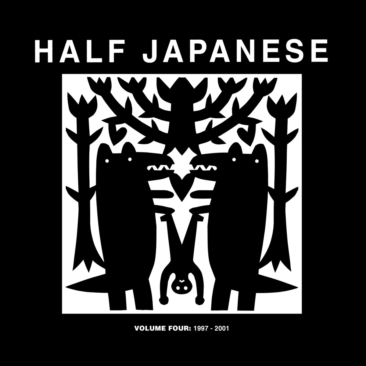 Half Japanese 'Volume 4 1997-2001'