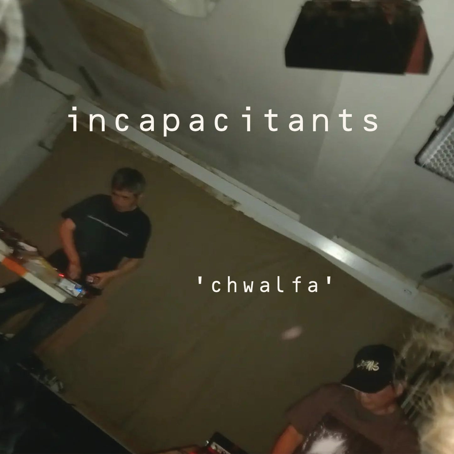 Incapacitants 'Chwalfa'