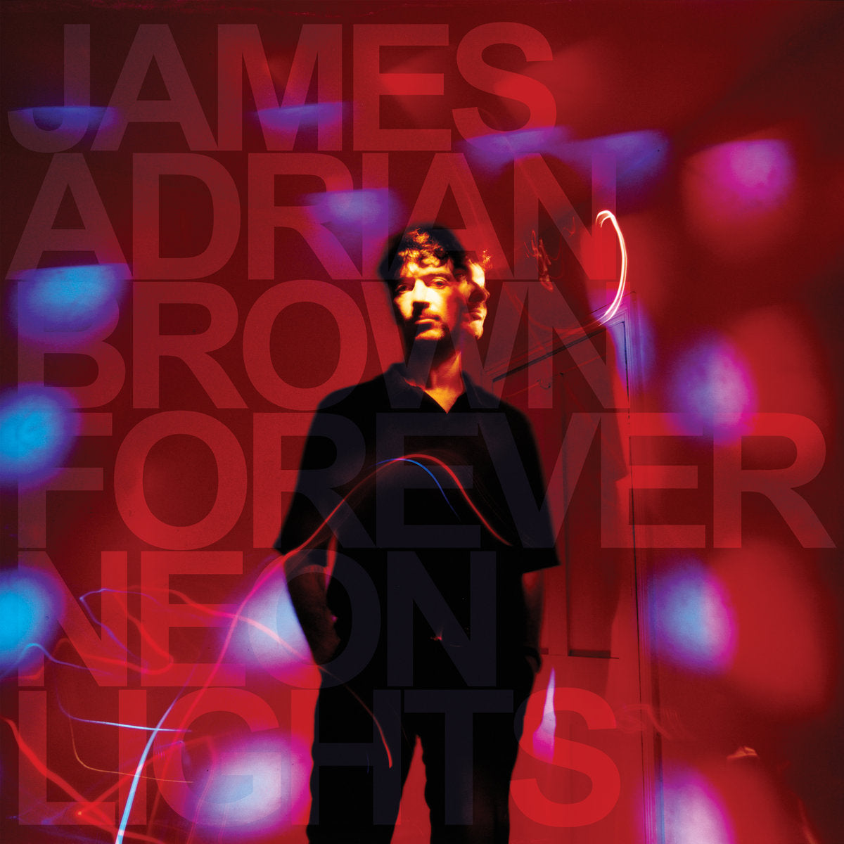 James Adrian Brown 'Forever Neon Lights' - Cargo Records UK