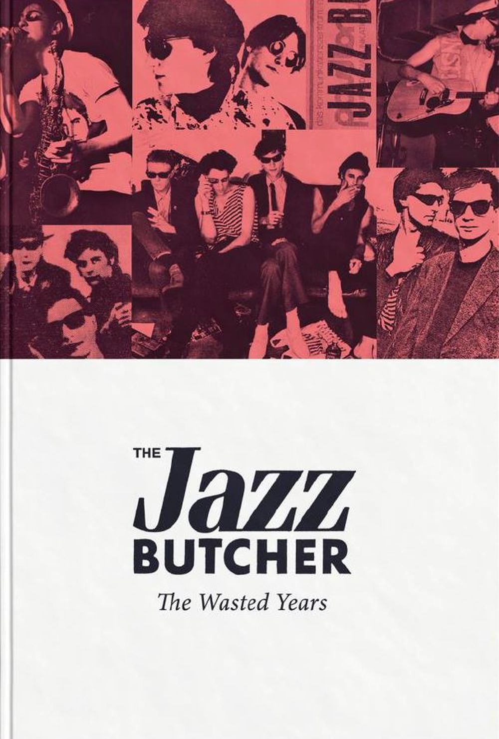 The Jazz Butcher 'The Wasted Years'