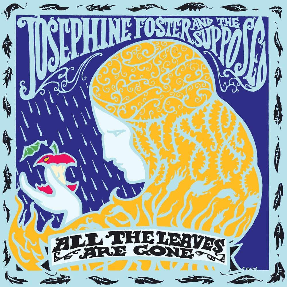 Josephine Foster And the Supposed 'All The Leaves Are Gone'