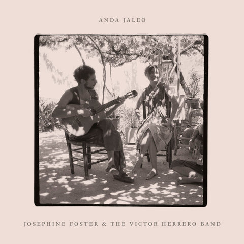 Josephine Foster and the Victor Herrero Band 'Anda Jaleo' Vinyl LP