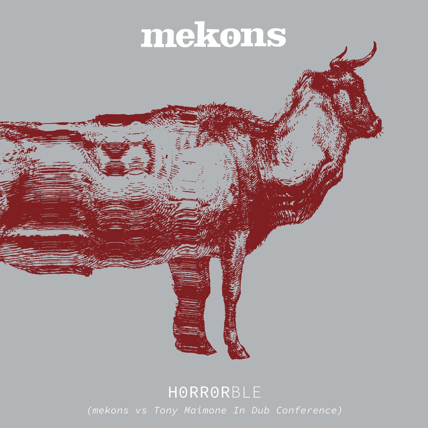 Mekons 'Horrorble (Mekons vs Tony Maimone In Dub Conference)'
