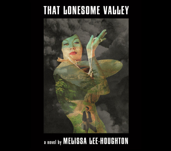 Melissa Lee-Houghton 'That Lonesome Valley' Book