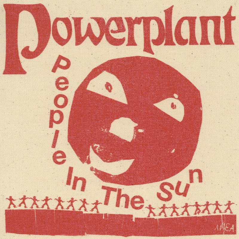 Powerplant 'People In The Sun'
