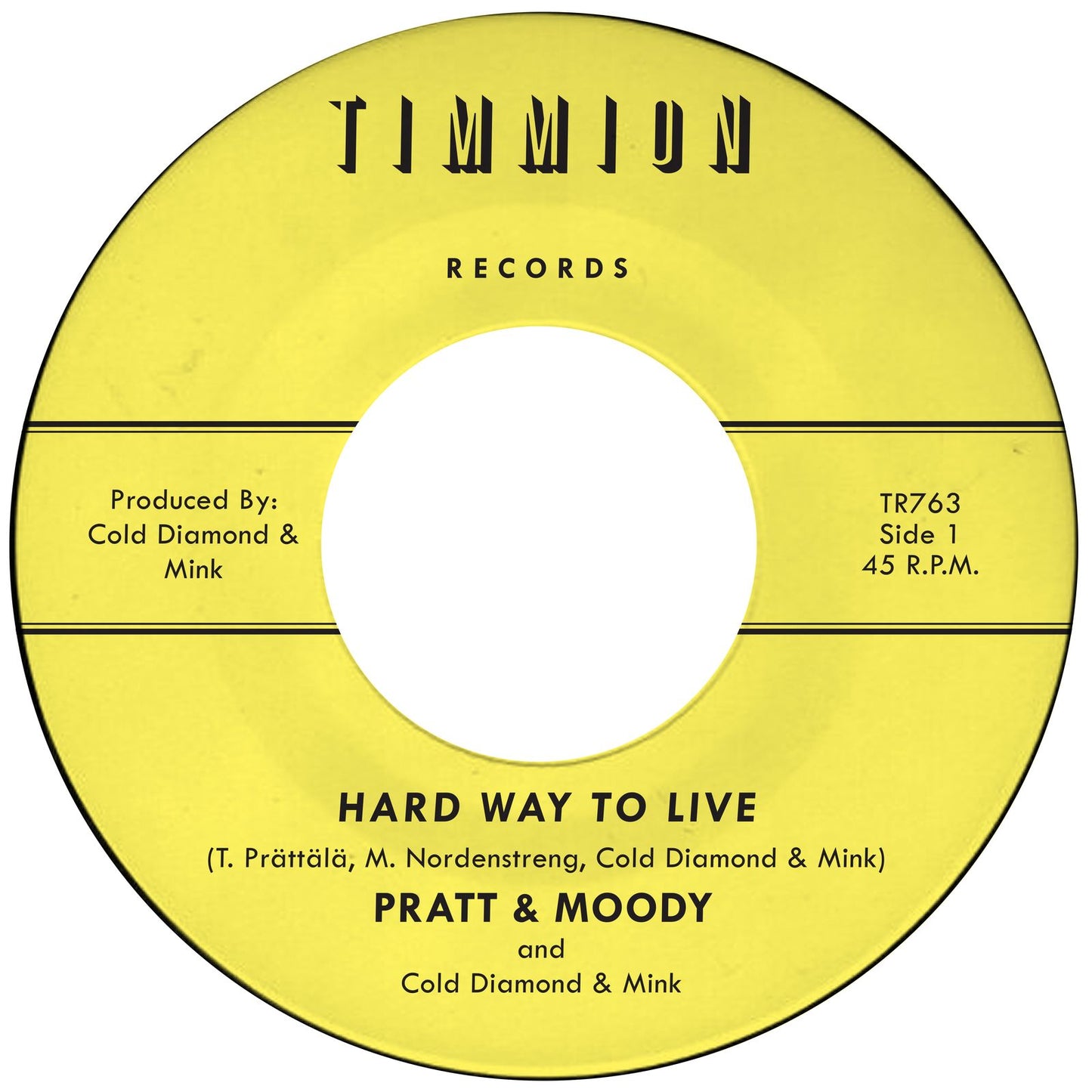 Pratt & Moody & Cold Diamond & Mink 'Hard Way To Live/You Bring Me Joy'
