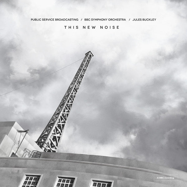 Public Service Broadcasting 'This New Noise'