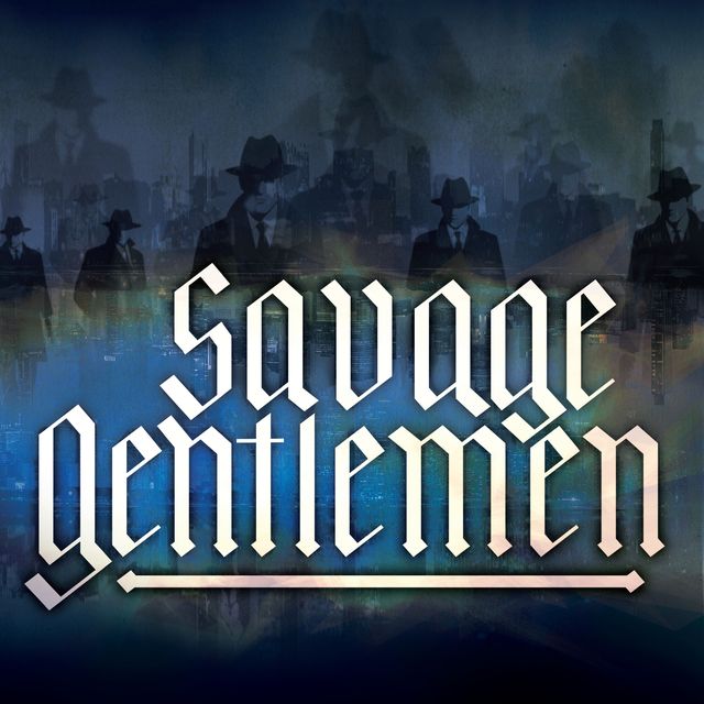 Savage Gentlemen 'Savage Gentlemen'