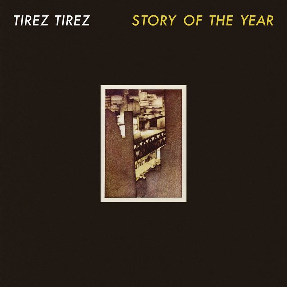 Tirez Tirez 'Story of the Year'