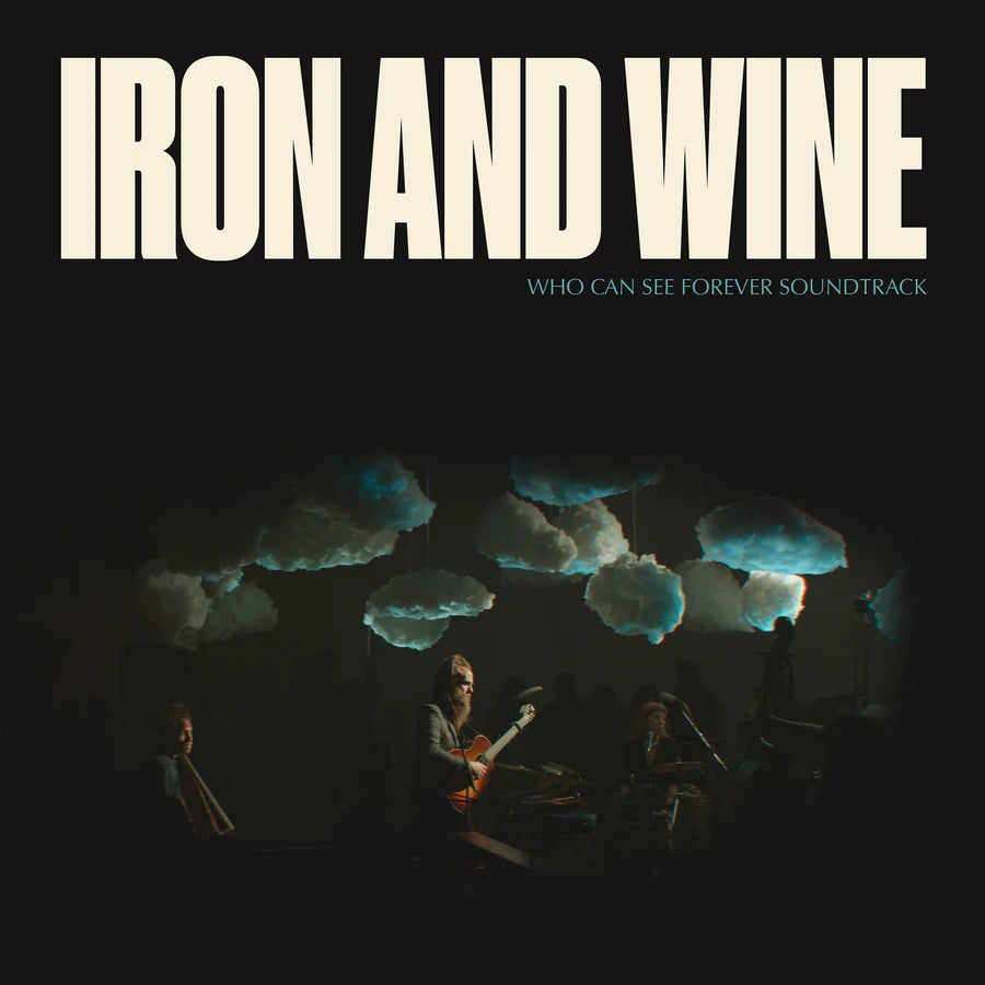 Iron & Wine 'Who Can See Forever Soundtrack'