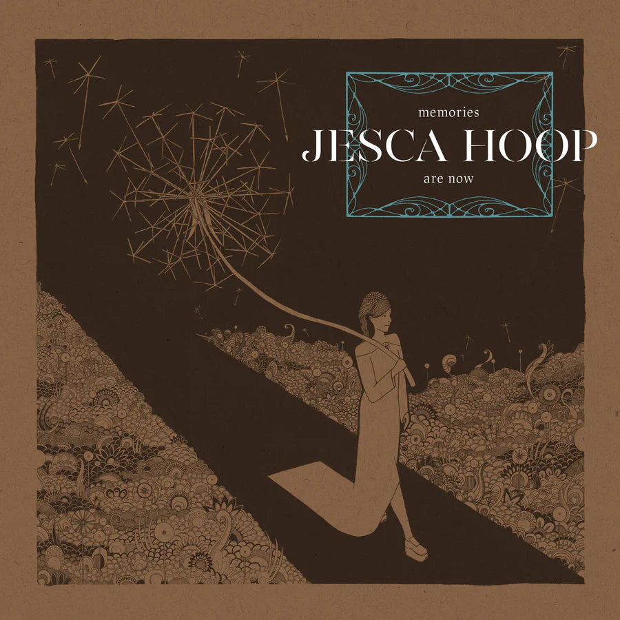 Jesca Hoop 'Memories Are Now'