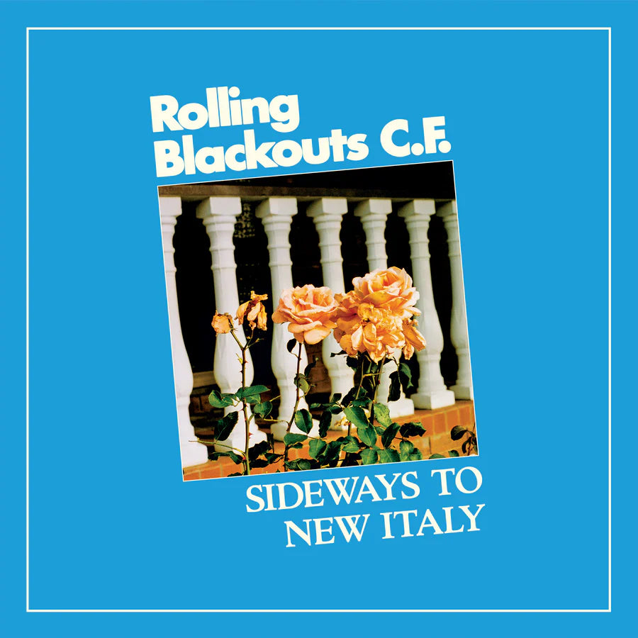 Rolling Blackouts Coastal Fever 'Sideways To New Italy - Demos'