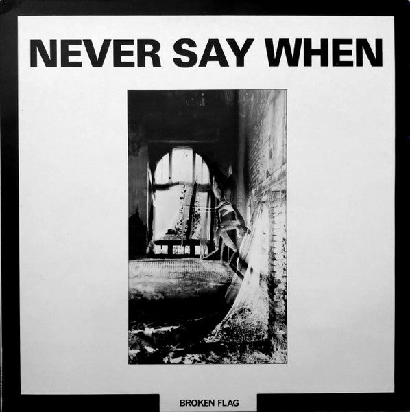 Various Artists 'Never Say When'