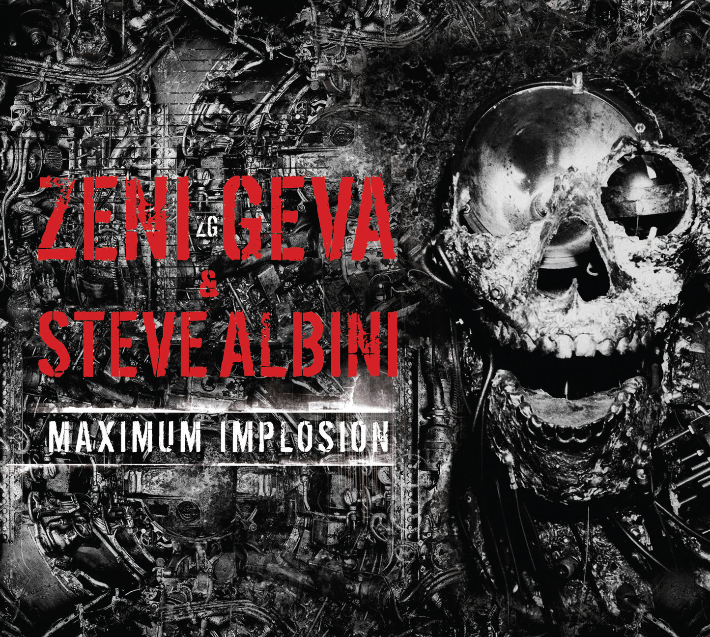 Zeni Geva & Steve Albini 'Maximum Implosion'
