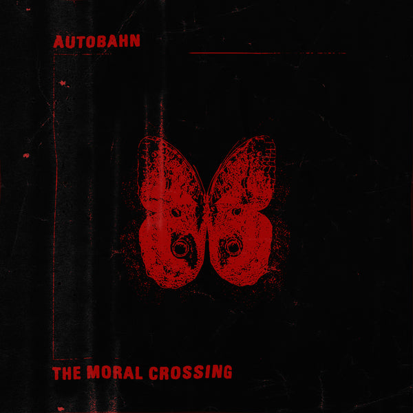 Autobahn 'The Moral Crossing' - Cargo Records UK