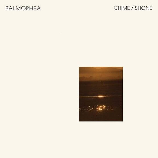 Balmorhea 'Chime / Shone' Vinyl 7"