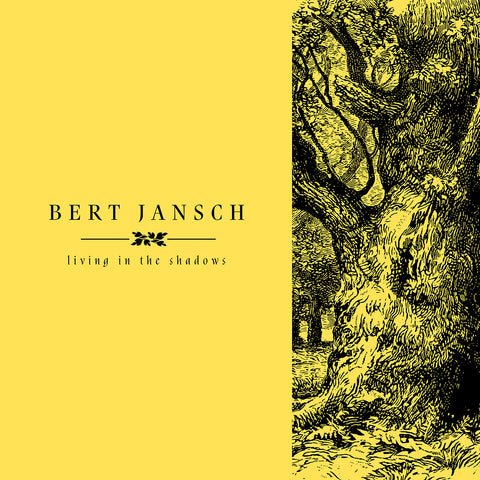 Bert Jansch 'Living In The Shadows' - Cargo Records UK
