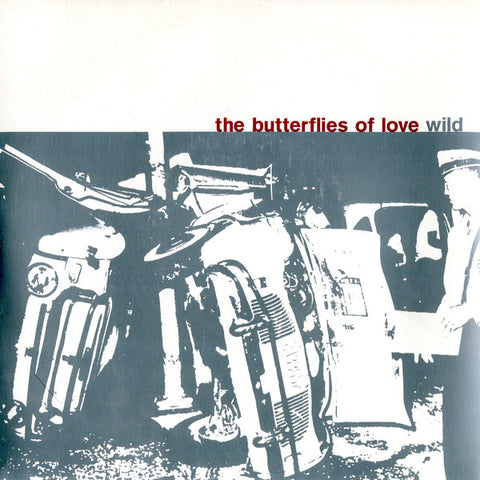 The Butterflies Of Love 'Wild' - Cargo Records UK