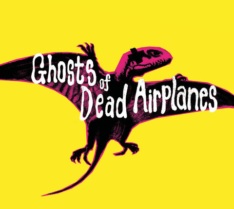 Ghosts of Dead Airplanes 'The Yellow E.P.' - Cargo Records UK