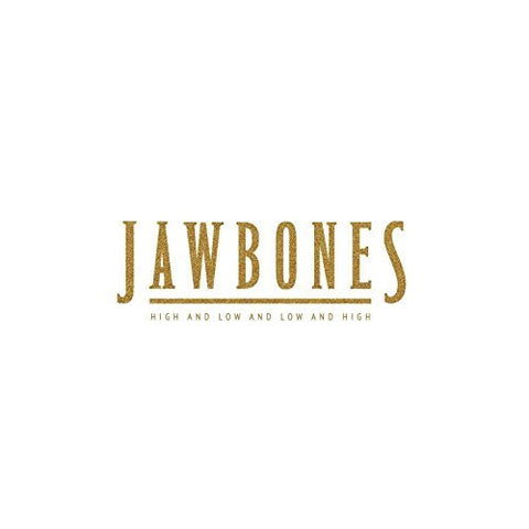 Jawbones 'High And Low And Low And High' PRE-ORDER - Cargo Records UK