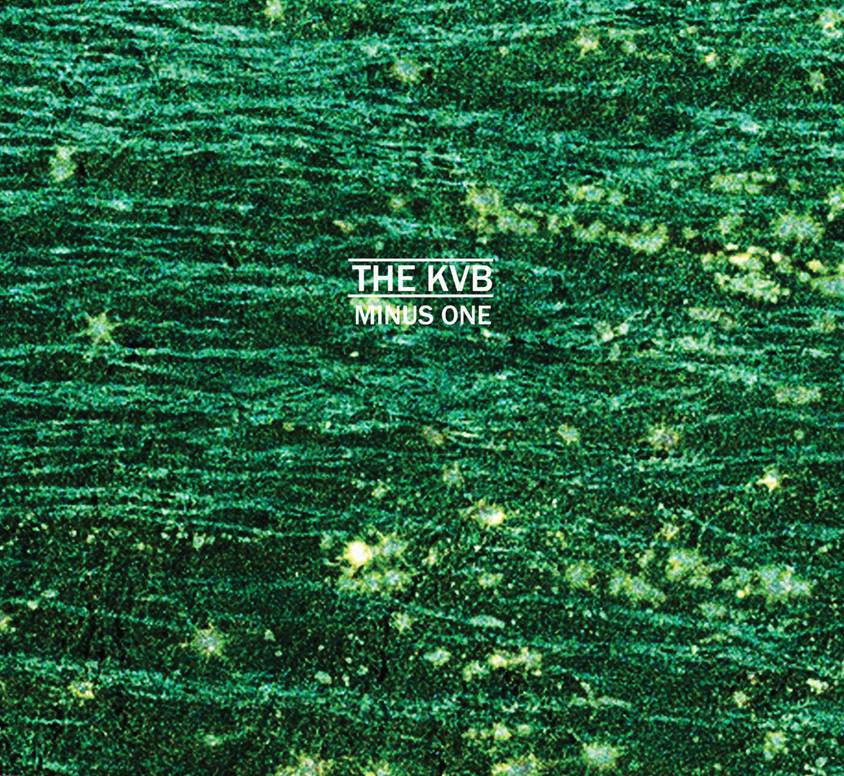 The KVB 'Minus One' - Cargo Records UK