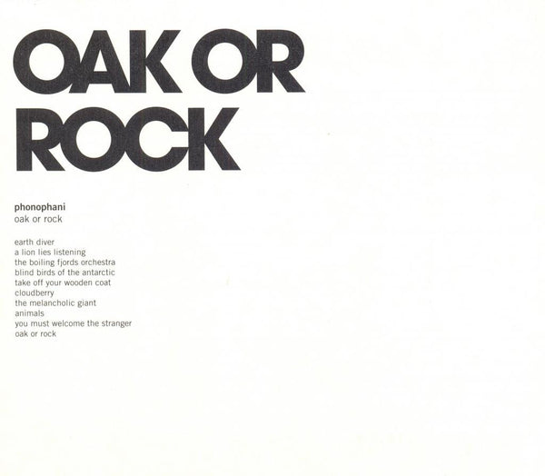 Phonophani 'Oak Or Rock' - Cargo Records UK
