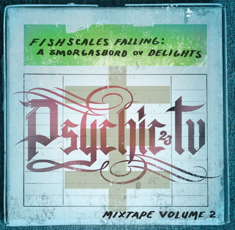 Psychic TV 'Fishscales Falling : A Smorgasbord ov Delights  - Mixtape Vol 2' - Cargo Records UK