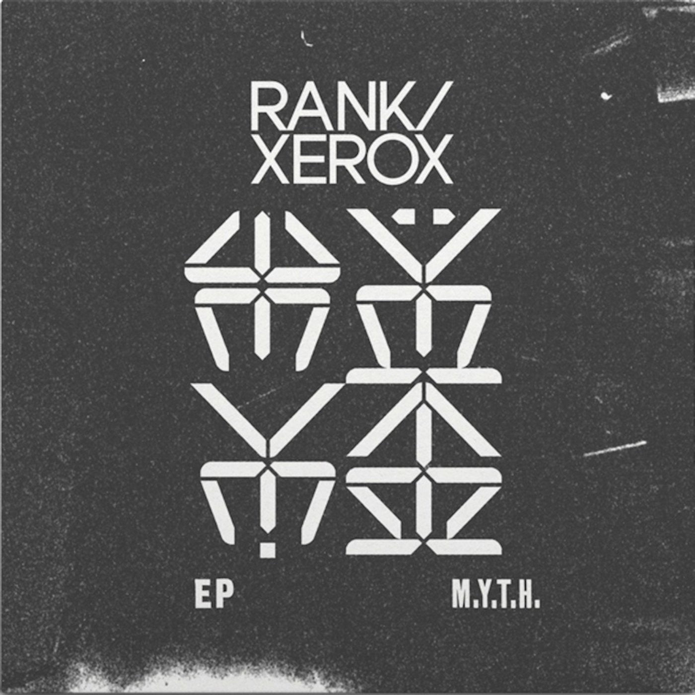 Rank / Xerox 'M.Y.T.H.' - Cargo Records UK