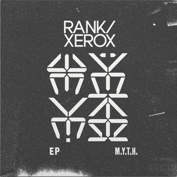 Rank / Xerox 'M.Y.T.H.' - Cargo Records UK