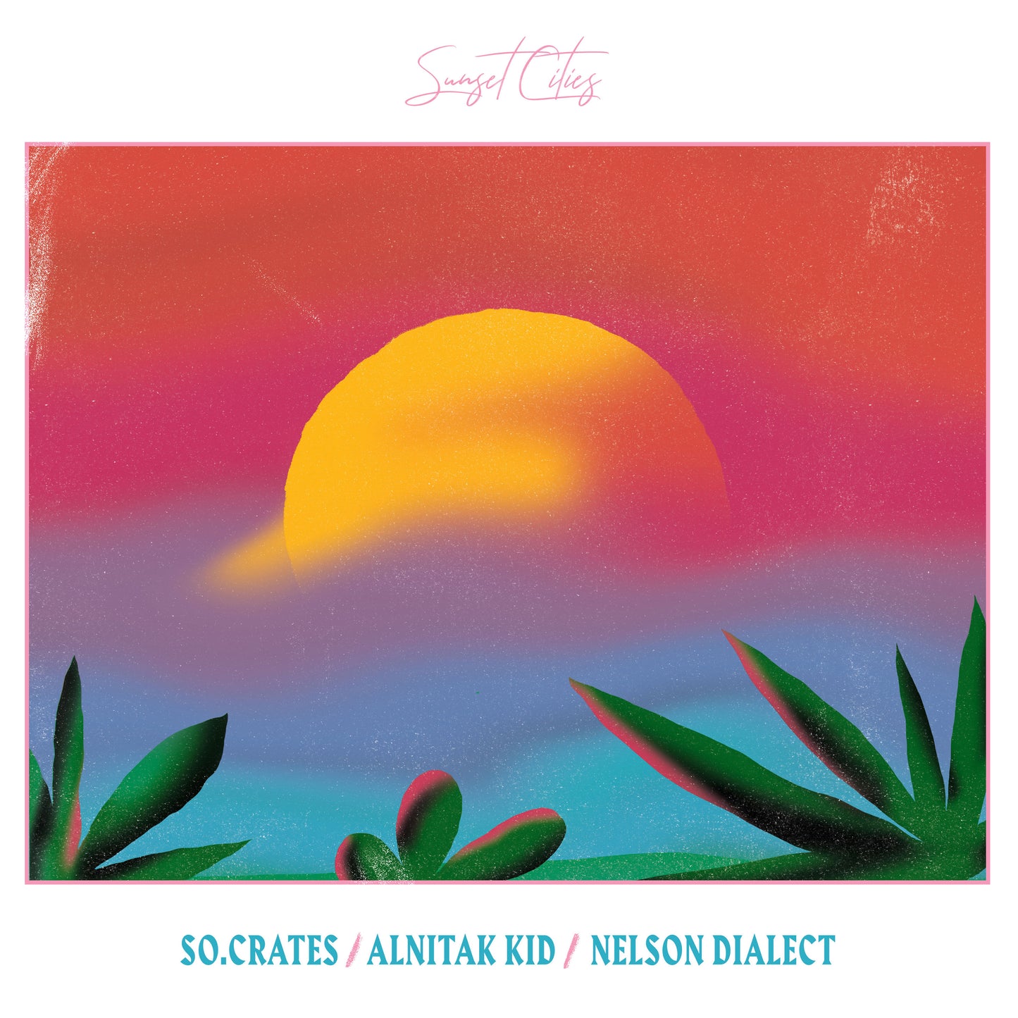 SO.Crates, Nelson Dialect, Alnitak Kid 'Sunset Cities' Vinyl LP