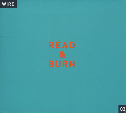 Wire 'Å½'Read & Burn 03' - Cargo Records UK