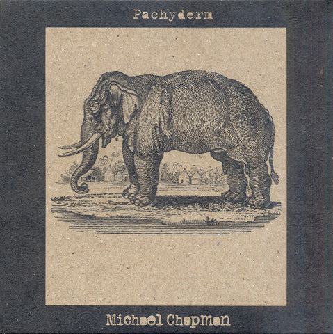Michael Chapman 'Pachyderm' - Cargo Records UK