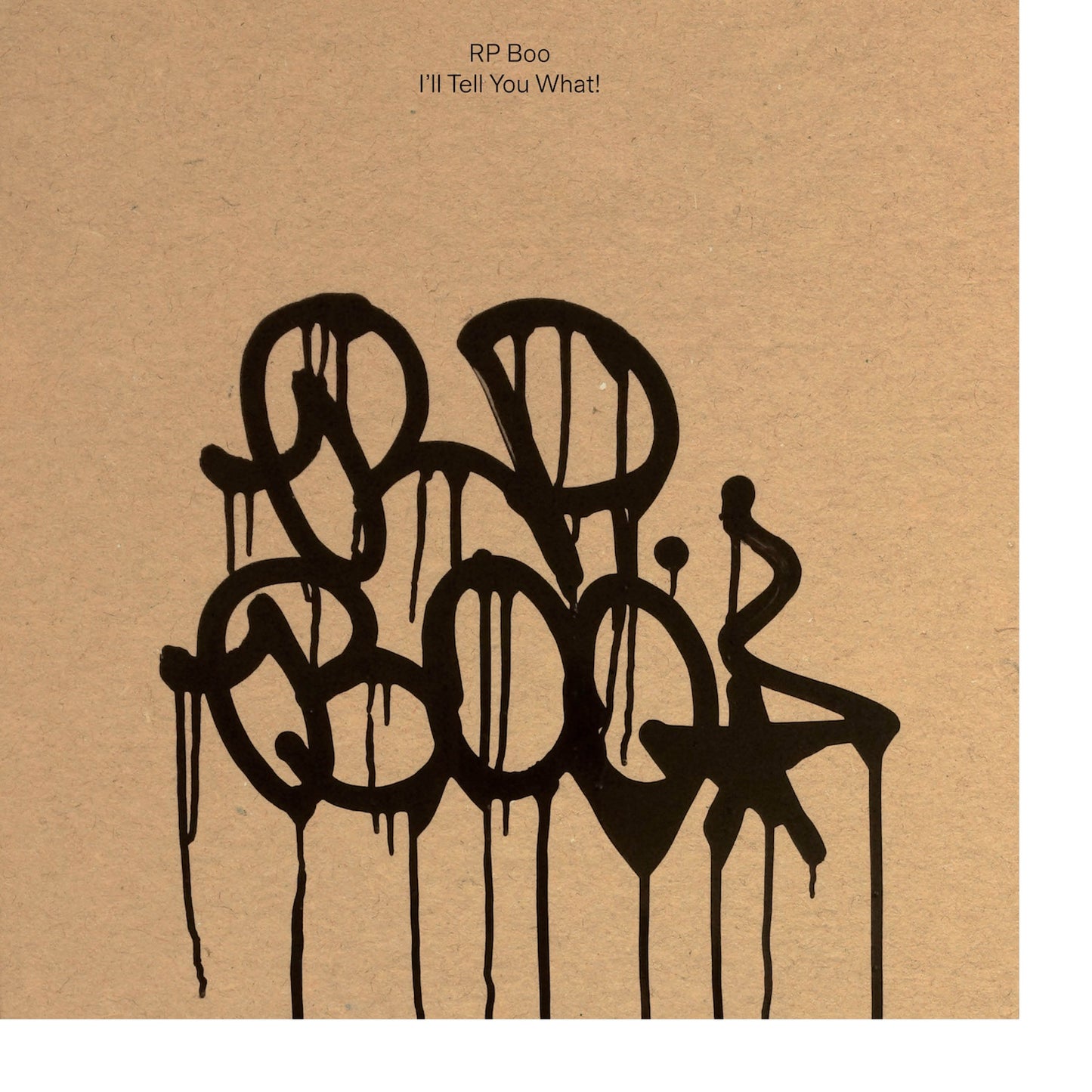 RP Boo 'I'll Tell You What!'