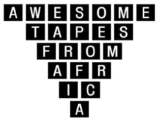 Awesome Tapes From Africa