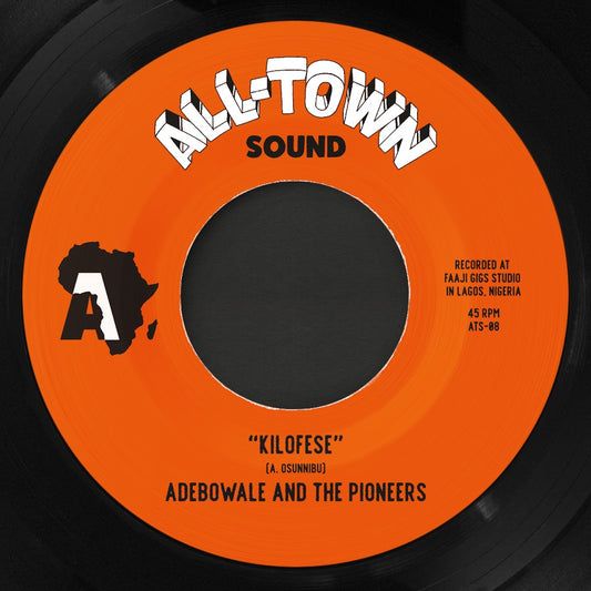 Adebowale and the Pioneers 'Kilofese / Unnecessary Visitor (Bamia Remix)'