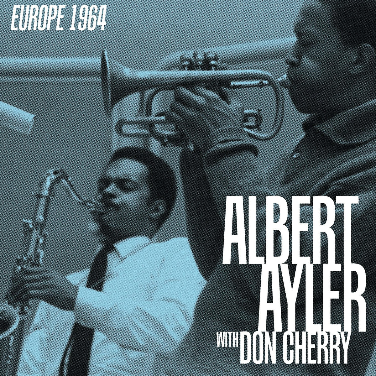 Albert Ayler & Don Cherry 'Europe 1964'