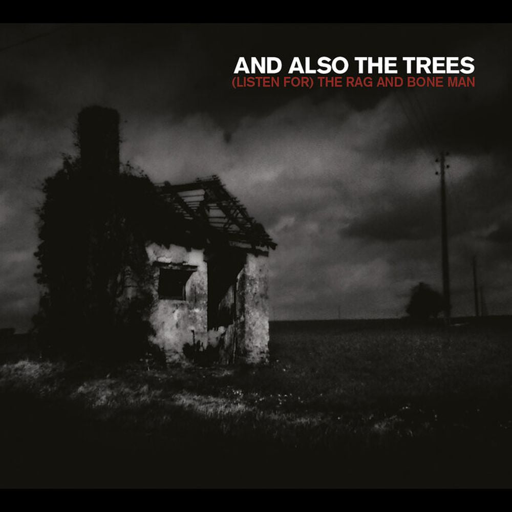 And Also The Trees '(Listen for) The Rag and Bone Man' - Cargo Records UK