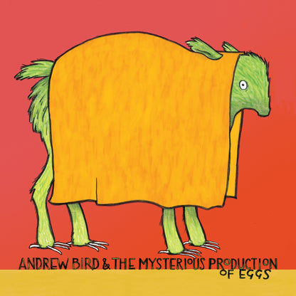 Andrew Bird 'The Mysterious Production of Eggs (20th Anniversary Edition)'