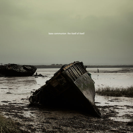 Bass Communion 'The Itself of Itself' Vinyl 2xLP