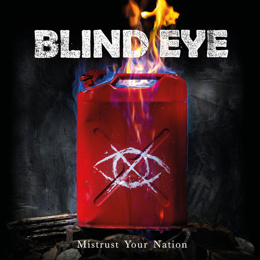 Blind Eye 'Mistrust Your Nation'