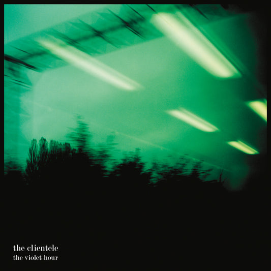 The Clientele 'The Violet Hour'