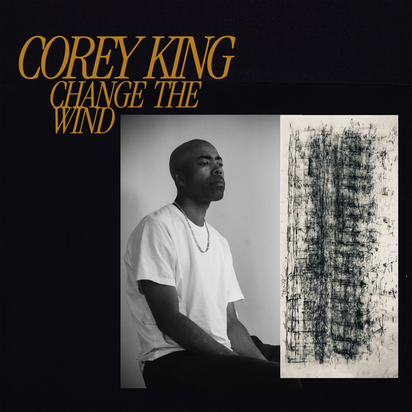 Corey King 'Change the Wind'