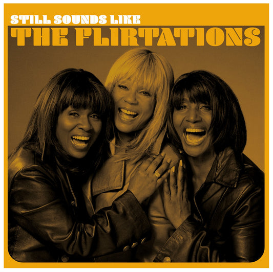 The Flirtations 'Still Sounds Like The Flirtations'