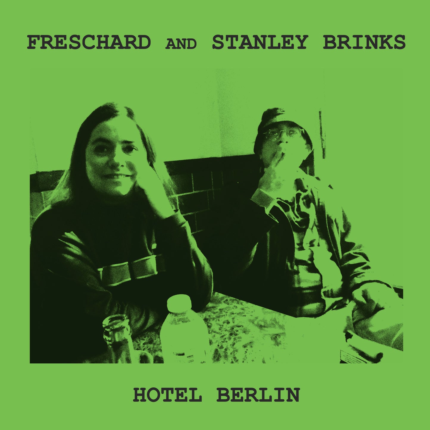 Freschard And Stanley Brinks 'Hotel Berlin'
