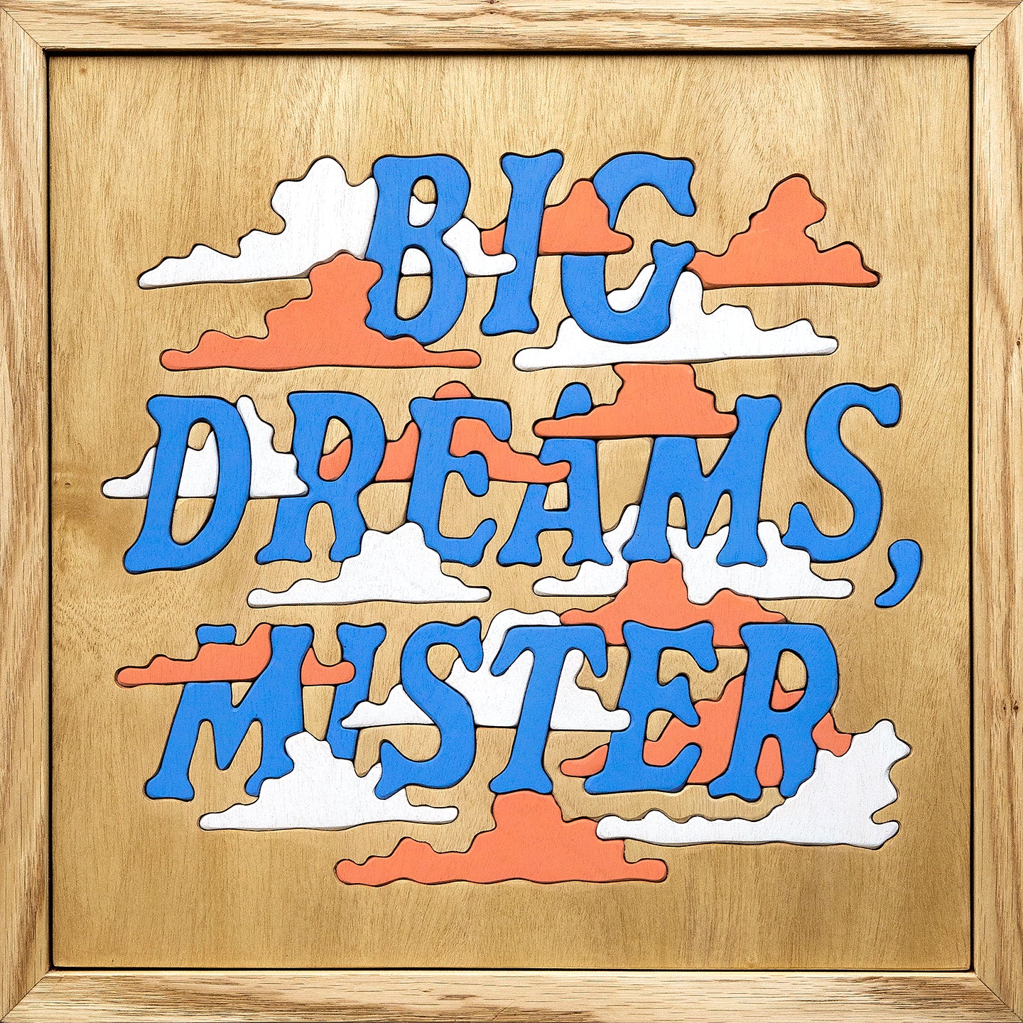 Good Luck 'Big Dreams, Mister'